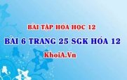 Bài 6 trang 25 SGK Hóa 12: Nội dung về Glucozơ